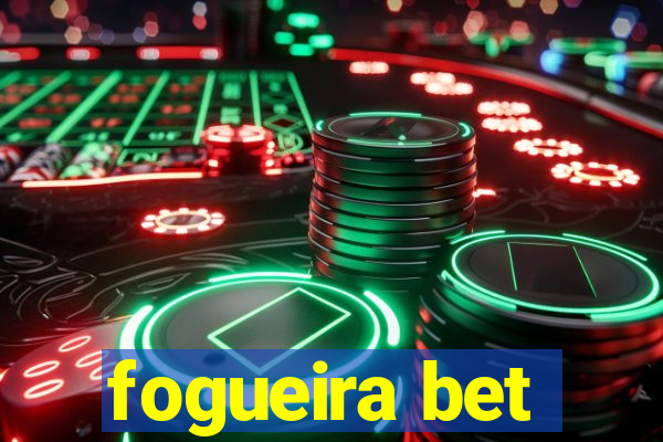 fogueira bet